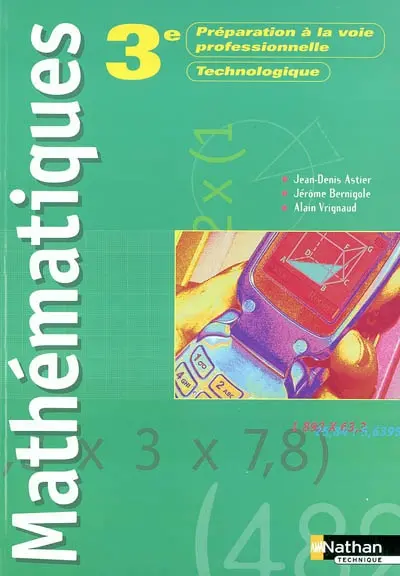 Mathématiques troisième : préparation à la voie professionnelle, technologique