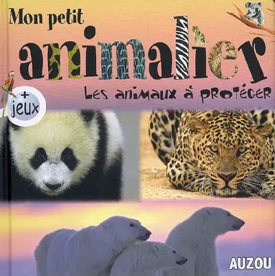 Les animaux à protéger