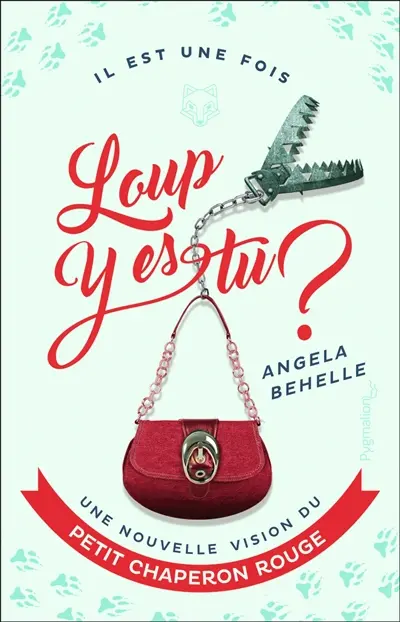 Loup y es-tu ? : une nouvelle vision du Petit Chaperon rouge