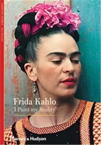 Frida Kahlo I Paint My Reality (New Horizons)