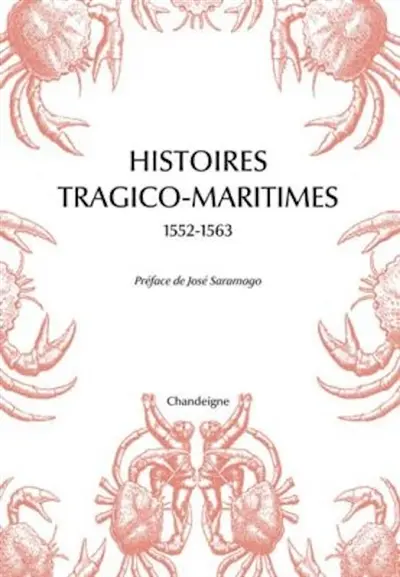Histoires tragico-maritimes, 1552-1563 : chefs-d'oeuvre des naufrages portugais