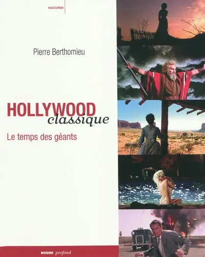 Hollywood classique : le temps des géants
