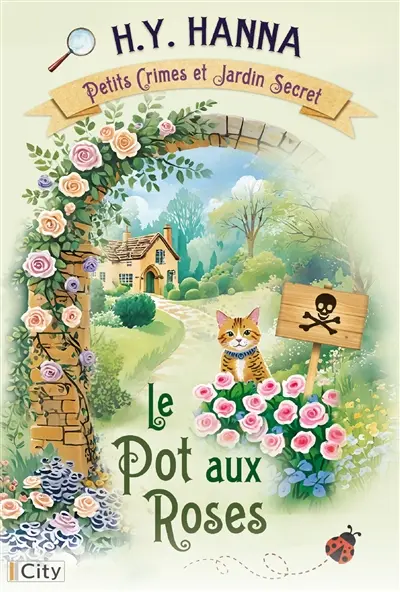 Petits crimes et jardin secret. Vol. 2. Le pot aux roses