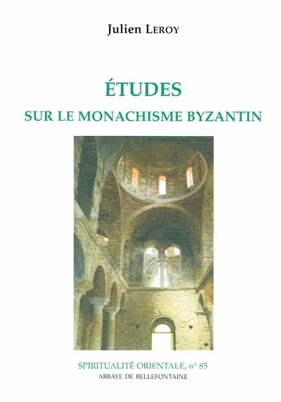 Etudes sur le monachisme byzantin