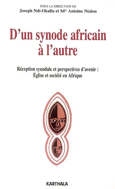 D'un synode africain à l'autre : réception synodale et perspectives d'avenir : Eglise et société en Afrique