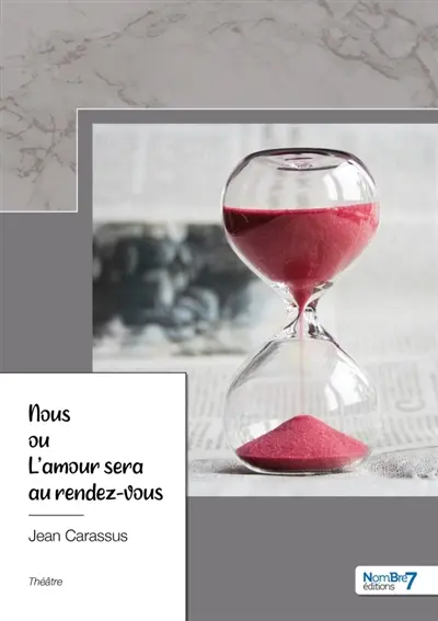 Nous ou L'amour sera au rendez-vous