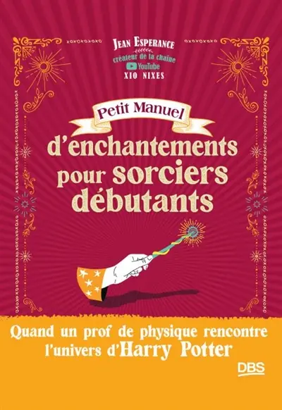 Petit manuel d'enchantements pour sorciers débutants