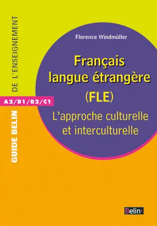 Français langue étrangère (FLE) : l'approche culturelle et interculturelle