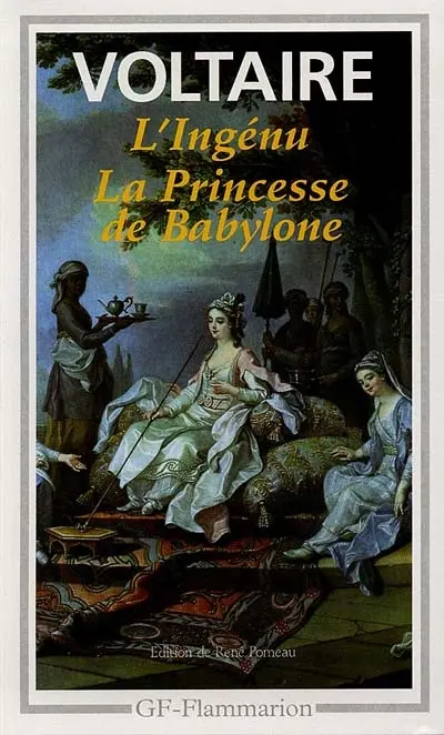 L'ingénu. La princesse de Babylone