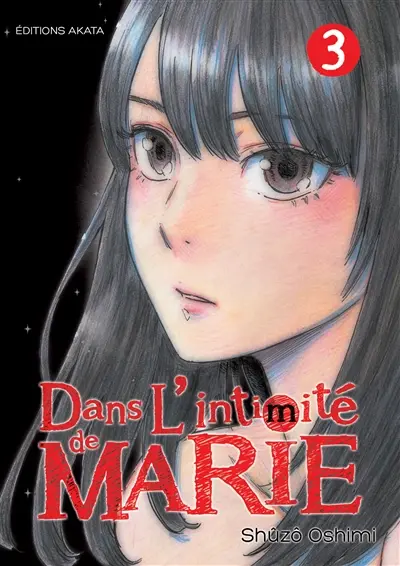 Dans l'intimité de Marie. Vol. 3