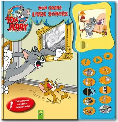 Tom & Jerry : mon grand livre sonore