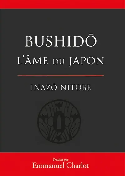 Bushido, l'âme du Japon