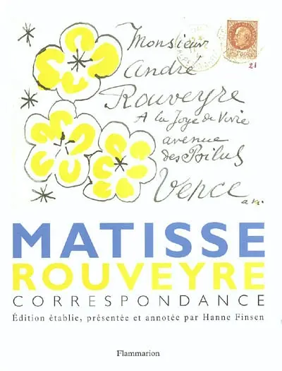 Matisse : correspondance avec André Rouveyre