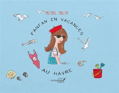 Fanfan en vacances au Havre