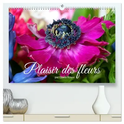 Plaisir des fleurs (Calendrier mural 2026 DIN A2 vertical) calendrier de bureau : Des fleurs enrichissent notre vie quotidien par leurs couleurs et leurs parfums et stimulent nos sens