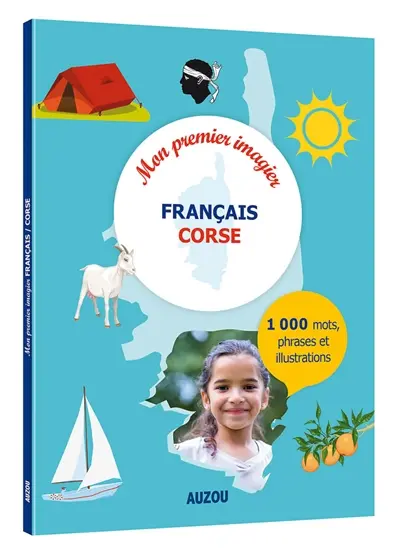 Mon premier imagier français-corse : 1.000 mots, phrases et illustrations