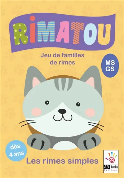 Rimatou : jeu de familles de rimes. Les rimes simples : MS, GS : dès 4 ans