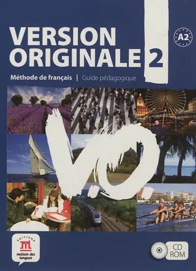 Version originale 2 : méthode de français, A2 : guide pédagogique