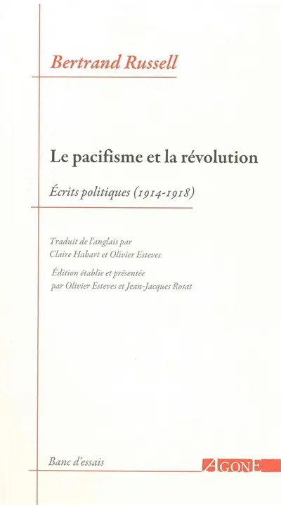 Le pacifisme et la révolution : écrits politiques (1914-1918)