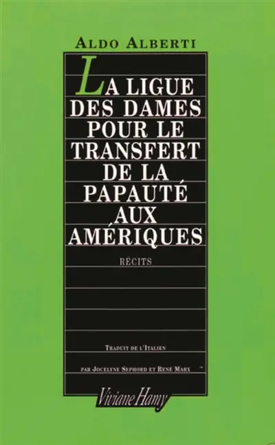 La ligue des dames pour le transfert de la papauté aux Amériques : récits