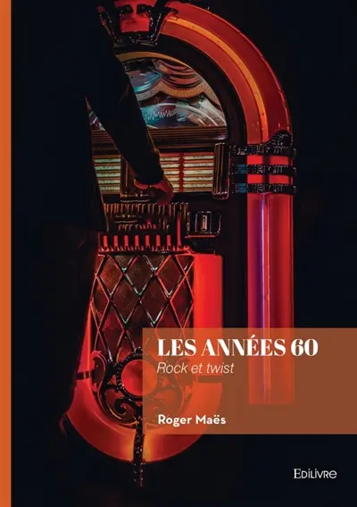 Les années 60 : Rock et twist
