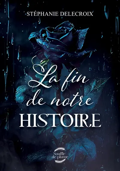 La fin de notre histoire