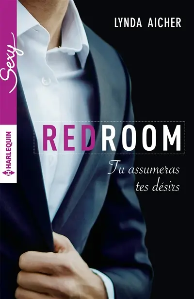 Red room. Tu assumeras tes désirs