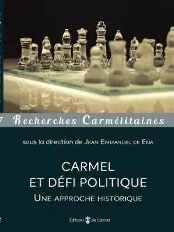Carmel et défi politique : une approche historique