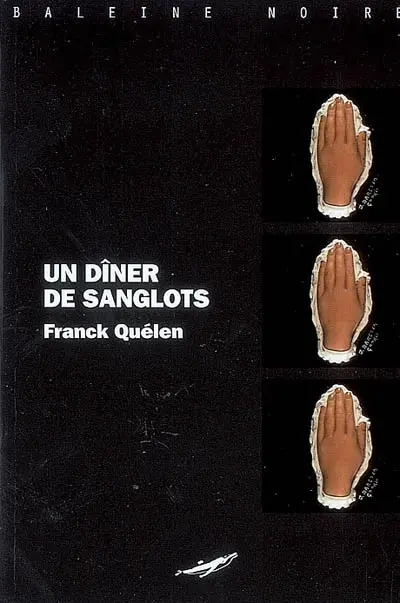 Un dîner de sanglots