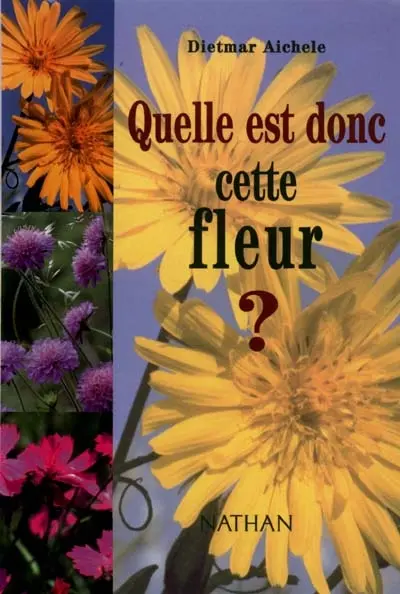 Quelle est donc cette fleur ?