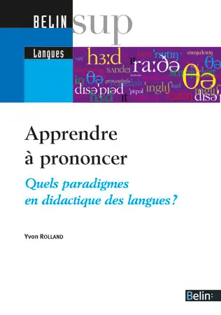 Apprendre à prononcer : quels paradigmes en didactique des langues ?