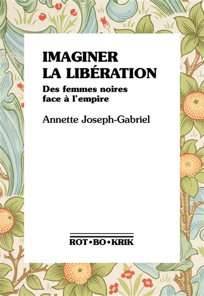 Imaginer la libération : des femmes noires face à l'empire