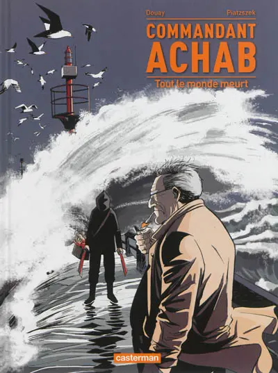 Commandant Achab. Vol. 4. Tout le monde meurt