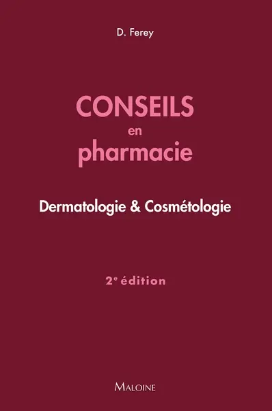 Conseils en pharmacie : dermatologie & cosmétologie