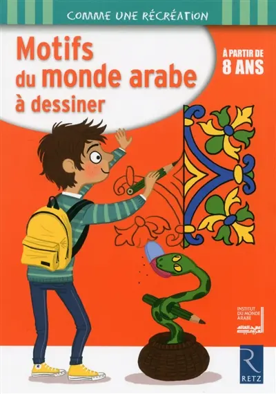 Motifs du monde arabe à dessiner : à partir de 8 ans