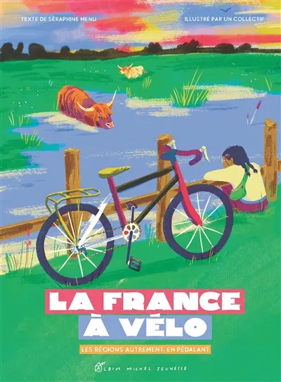 La France à vélo : les régions autrement, en pédalant