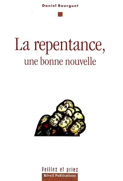 La repentance, une Bonne Nouvelle