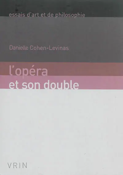 L'opéra et son double