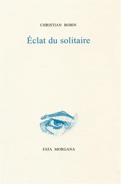 Eclat du solitaire : sur un autoportrait de Gilles Dattas
