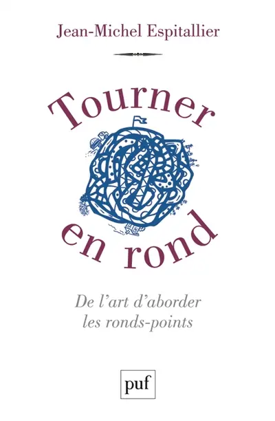 Tourner en rond : de l'art d'aborder les ronds-points