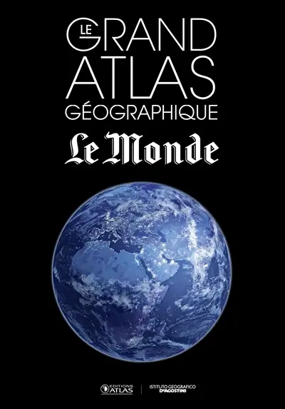 Le grand atlas géographique Le Monde