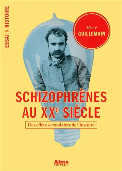 Schizophrènes au XXe siècle : des effets secondaires de l'histoire