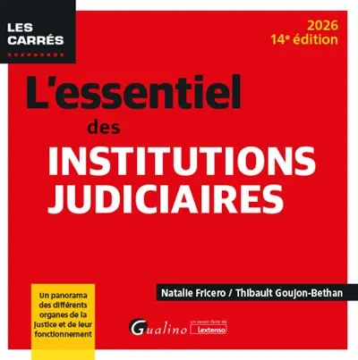 L'essentiel des institutions judiciaires : 2026