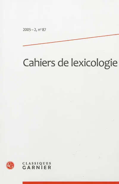 Cahiers de lexicologie, n° 87