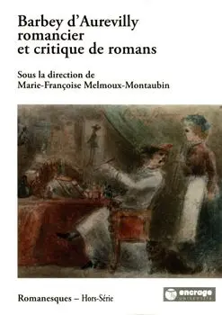 Barbey d'Aurevilly romancier et critique de romans