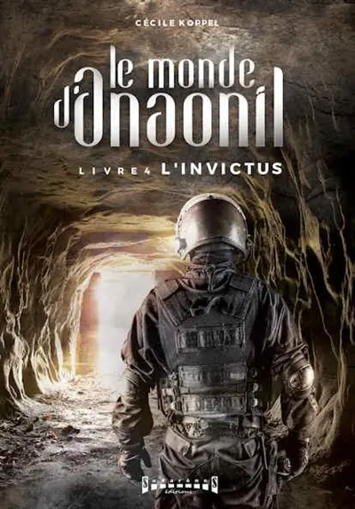 Le monde d'Anaonil. Vol. 4. L'Invictus