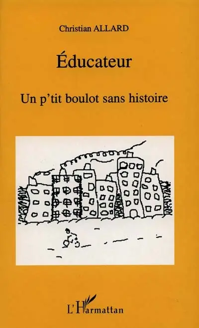 Educateur : un p'tit boulot sans histoire