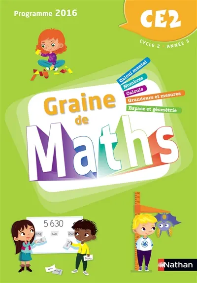 Graine de maths CE2, cycle 2, année 3 : programme 2016