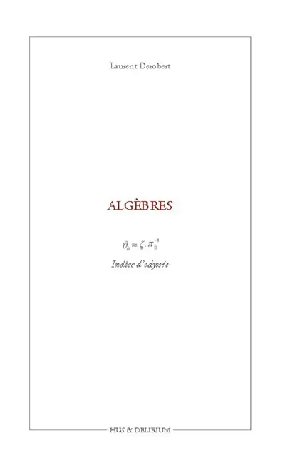Algèbres : indice d'odyssée. Géométries : voies réelles et rêvées