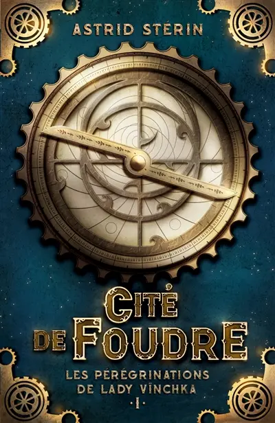 Cité de Foudre : Les Pérégrinations de Lady Vïnchka, tome 1